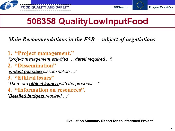 FOOD QUALITY AND SAFETY DG Research European Commission 506358 Quality. Low. Input. Food Main