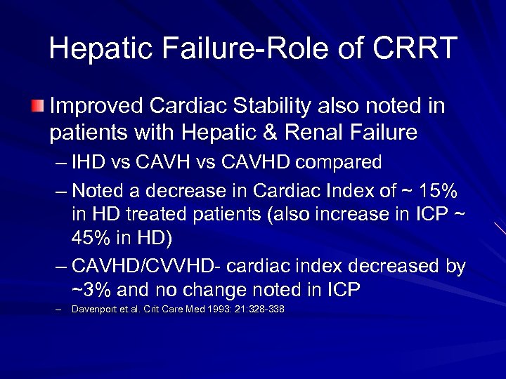 Hepatic Failure-Role of CRRT Improved Cardiac Stability also noted in patients with Hepatic &