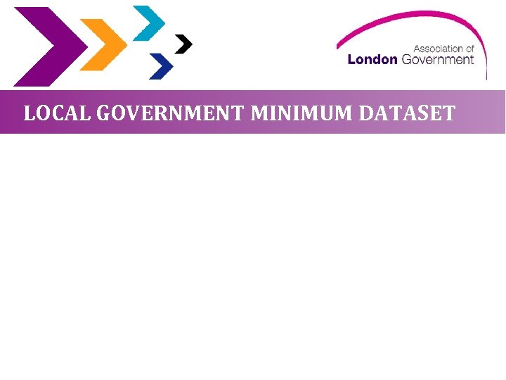 LOCAL GOVERNMENT MINIMUM DATASET 