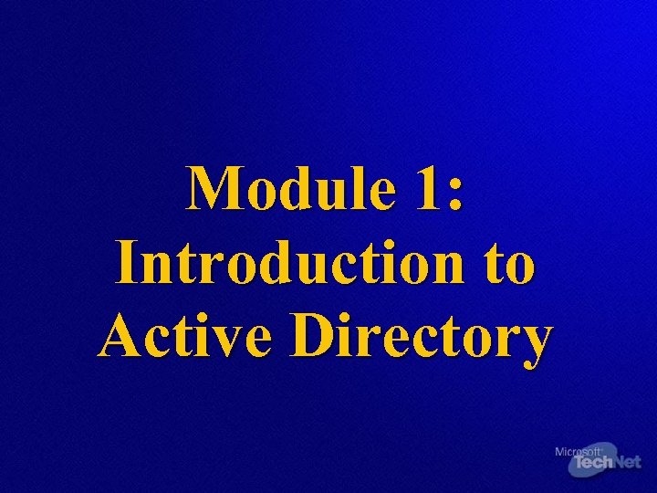 Module 1: Introduction to Active Directory 