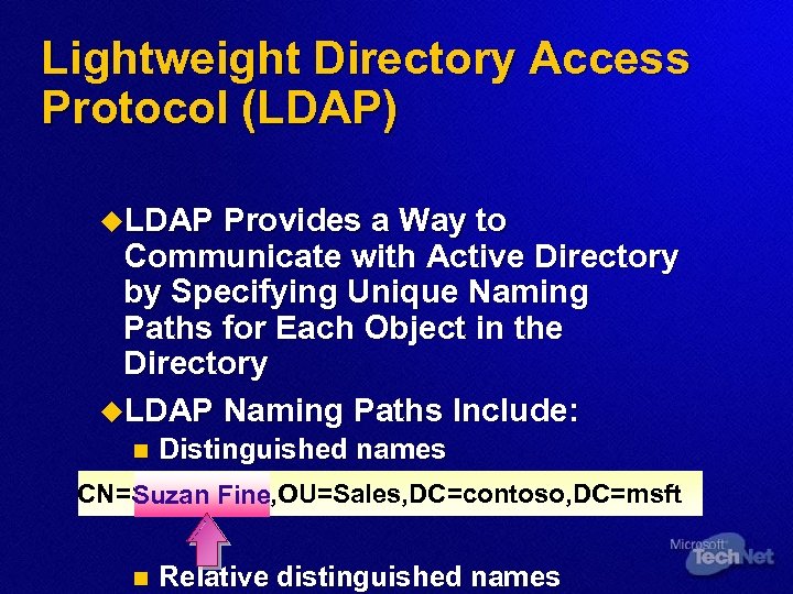 Lightweight Directory Access Protocol (LDAP) u. LDAP Provides a Way to Communicate with Active