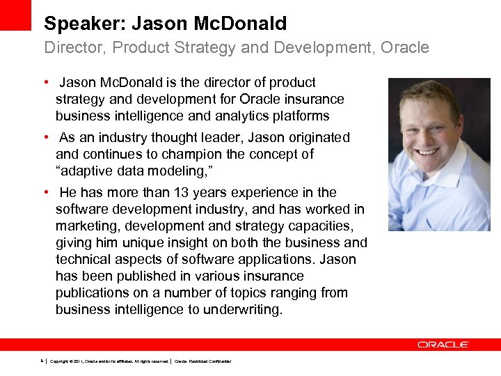 Speaker: Jason Mc. Donald Director, Product Strategy and Development, Oracle • Jason Mc. Donald