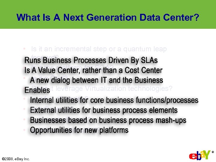 What Is A Next Generation Data Center? • Is it an incremental step or