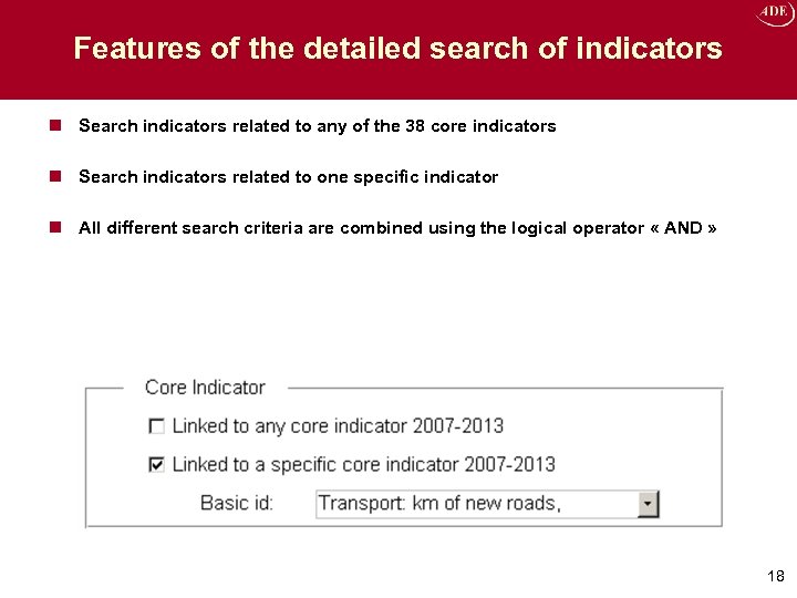 Features of the detailed search of indicators n Search indicators related to any of