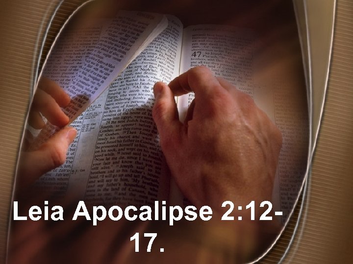 Leia Apocalipse 2: 1217. 