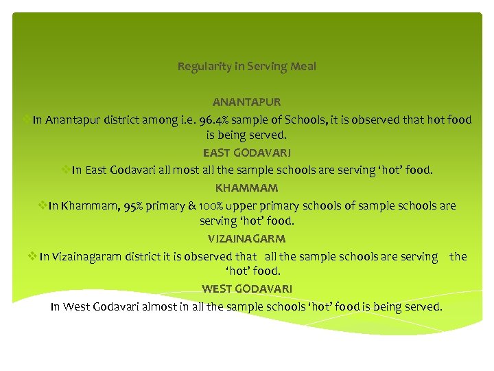 Regularity in Serving Meal ANANTAPUR v. In Anantapur district among i. e. 96. 4%