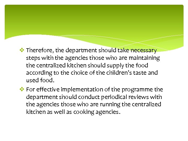 v Therefore, the department should take necessary steps with the agencies those who are