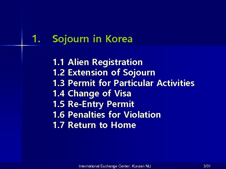 1. Sojourn in Korea 1. 1 1. 2 1. 3 1. 4 1. 5