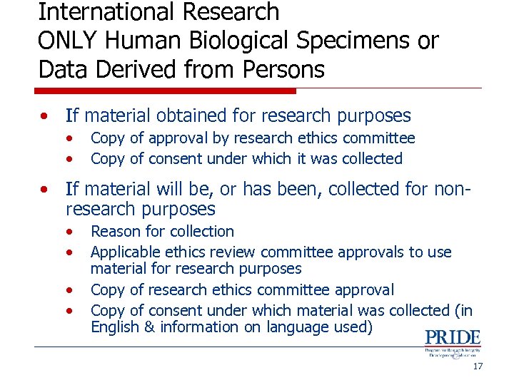 International Research ONLY Human Biological Specimens or Data Derived from Persons • If material