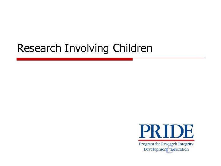 Research Involving Children 