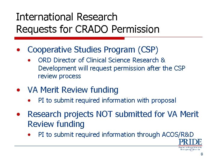 International Research Requests for CRADO Permission • Cooperative Studies Program (CSP) • ORD Director
