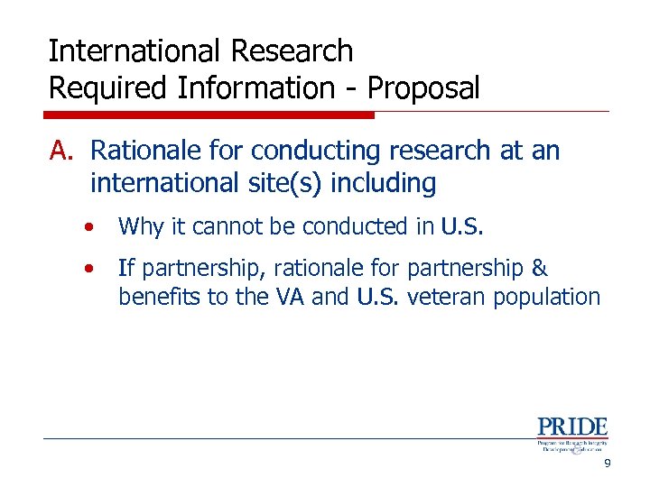International Research Required Information - Proposal A. Rationale for conducting research at an international
