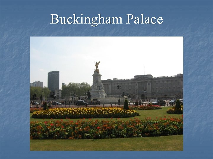 Buckingham Palace 
