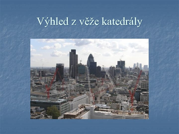 Výhled z věže katedrály 