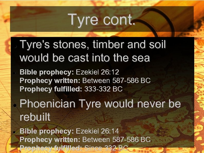 Tyre cont. Tyre's stones, timber and soil would be cast into the sea Bible