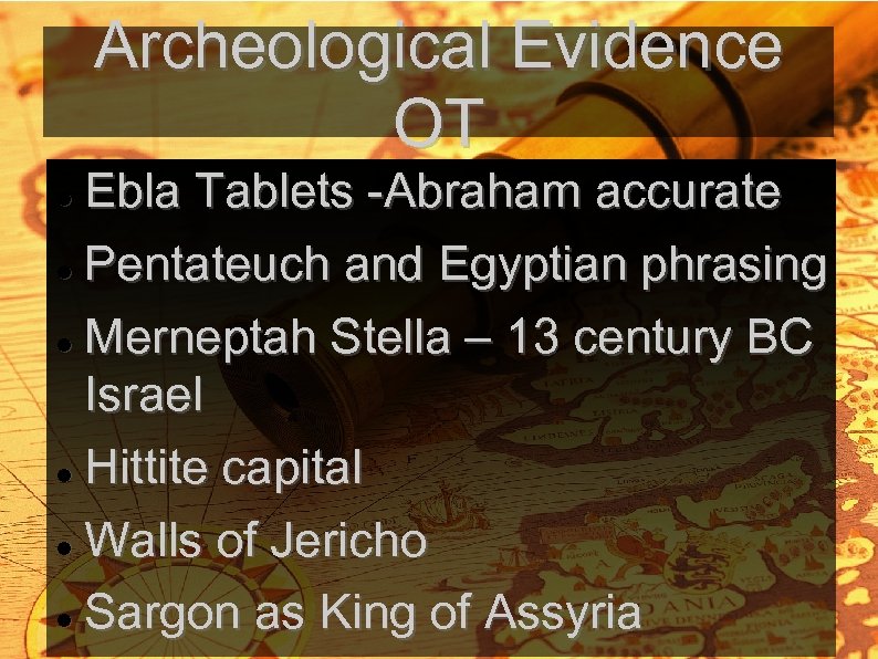 Archeological Evidence OT Ebla Tablets -Abraham accurate Pentateuch and Egyptian phrasing Merneptah Stella –