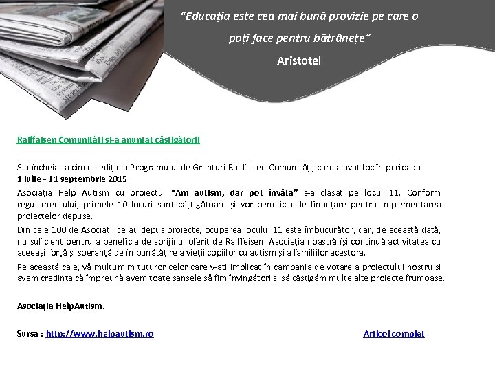 “Educația este cea mai bună provizie pe care o poți face pentru bătrânețe” Aristotel