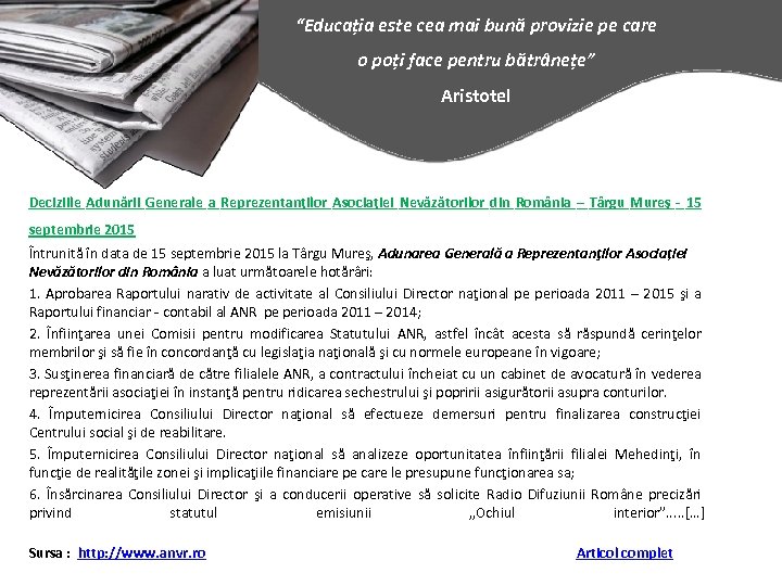 “Educația este cea mai bună provizie pe care o poți face pentru bătrânețe” Aristotel