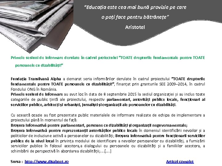 “Educația este cea mai bună provizie pe care o poți face pentru bătrânețe” Aristotel