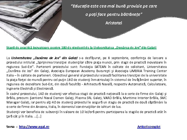 “Educația este cea mai bună provizie pe care o poți face pentru bătrânețe” Aristotel