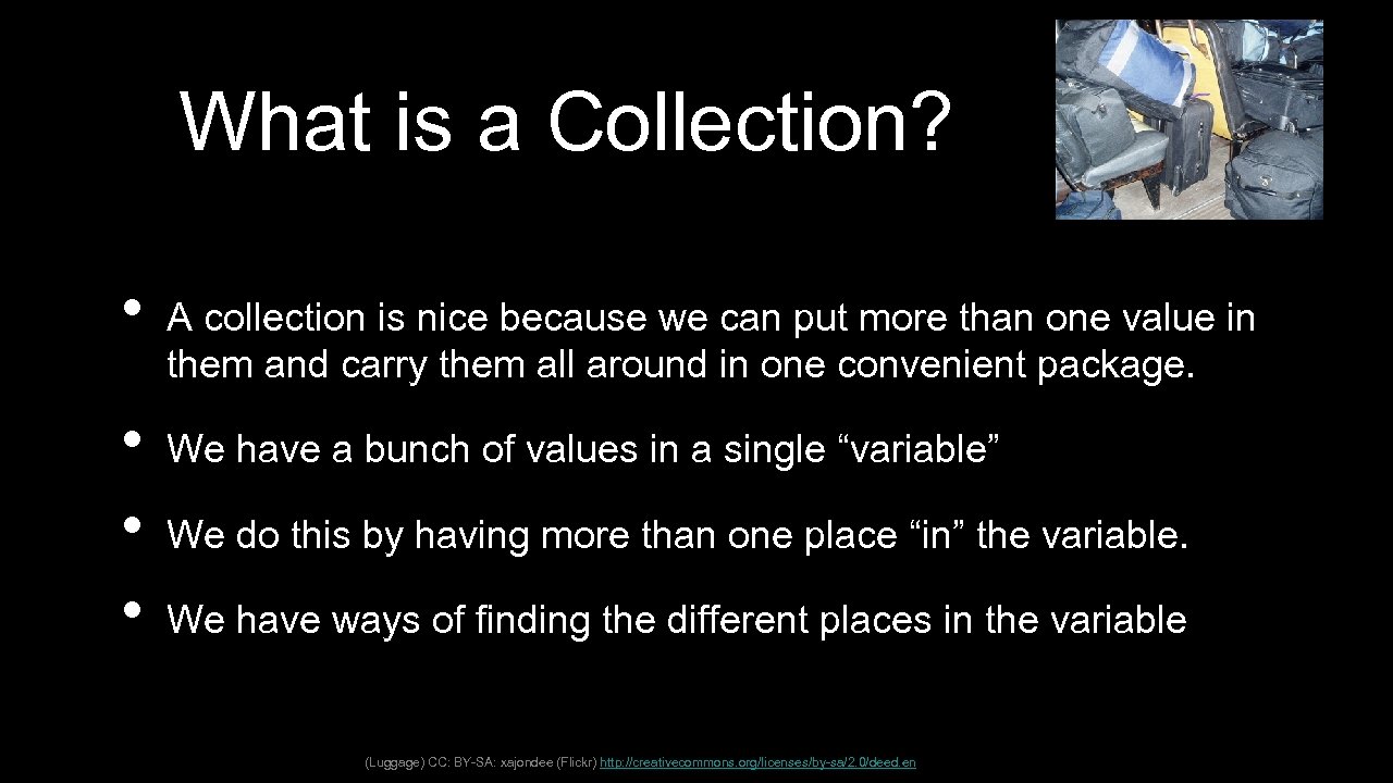 What is a Collection? • • A collection is nice because we can put