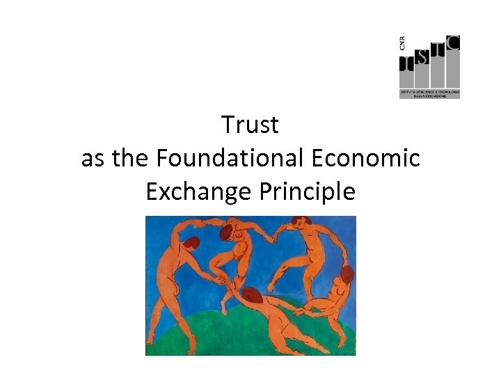 Trust as the Foundational Economic Exchange Principle 