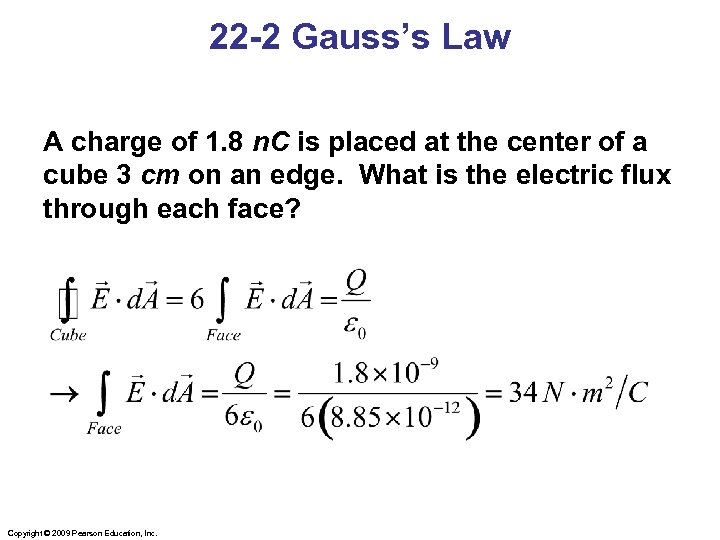 22 -2 Gauss’s Law A charge of 1. 8 n. C is placed at