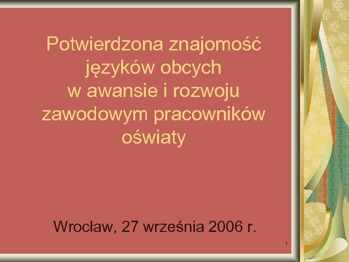 Potwierdzona znajomość języków obcych w awansie i rozwoju zawodowym pracowników oświaty Wrocław, 27 września