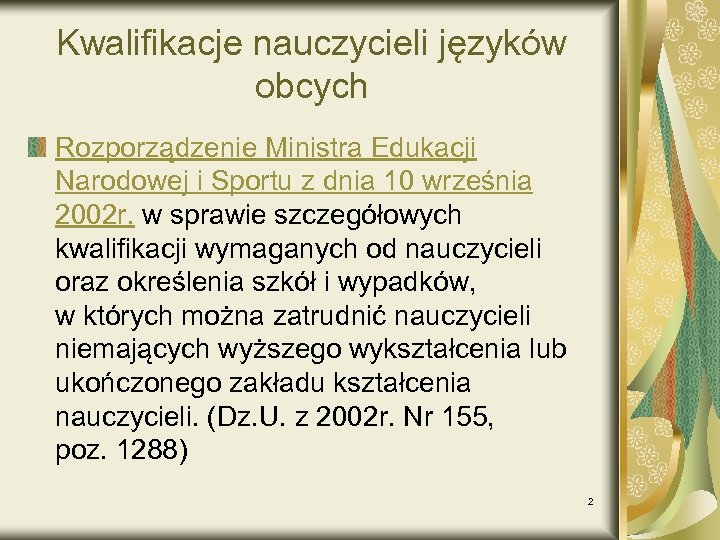 Kwalifikacje nauczycieli języków obcych Rozporządzenie Ministra Edukacji Narodowej i Sportu z dnia 10 września