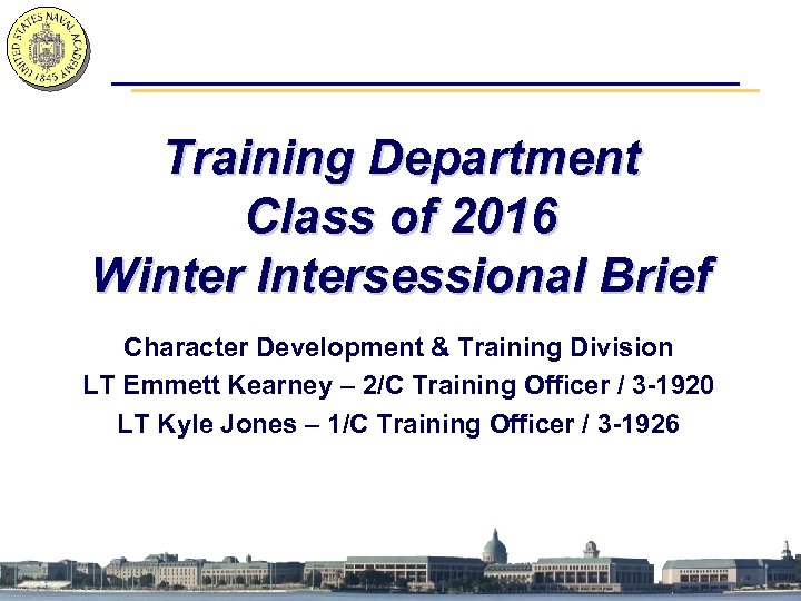 Training Department Class of 2016 Winter Intersessional Brief Character Development & Training Division LT