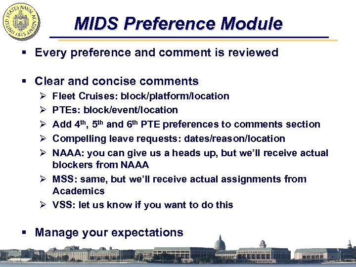 MIDS Preference Module § Every preference and comment is reviewed § Clear and concise