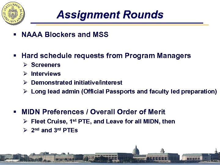 Assignment Rounds § NAAA Blockers and MSS § Hard schedule requests from Program Managers