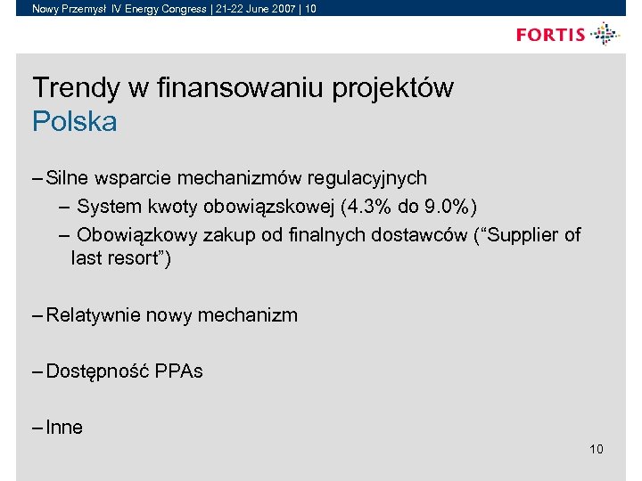 Nowy Przemysł IV Energy Congress | 21 -22 June 2007 | 10 Trendy w