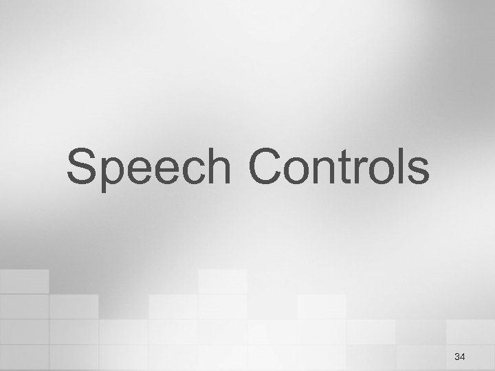 Speech Controls 34 