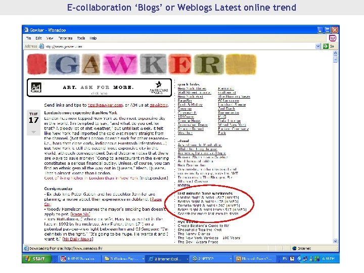 E-collaboration ‘Blogs’ or Weblogs Latest online trend 