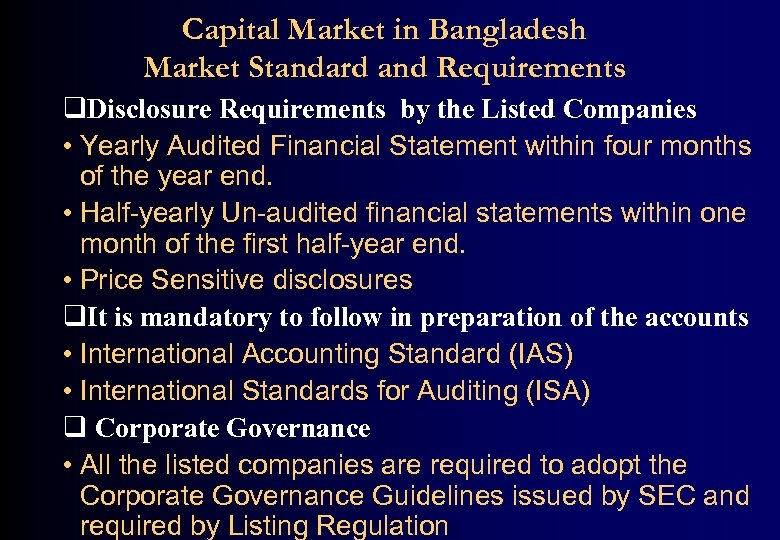 Capital Market in Bangladesh Market Standard and Requirements q. Disclosure Requirements by the Listed