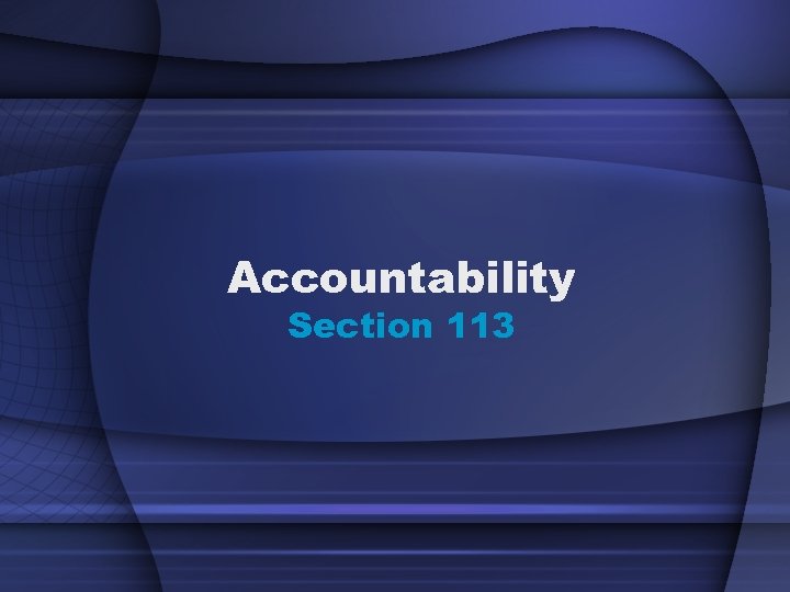 Accountability Section 113 
