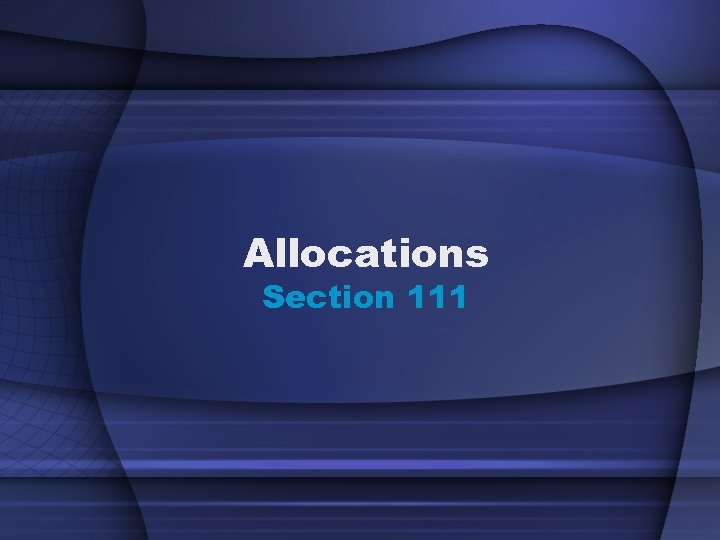 Allocations Section 111 