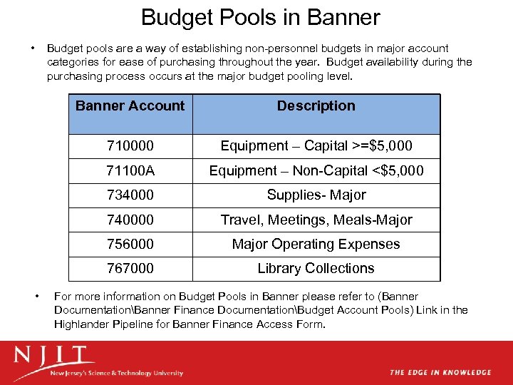 Budget Pools in Banner • Budget pools are a way of establishing non-personnel budgets