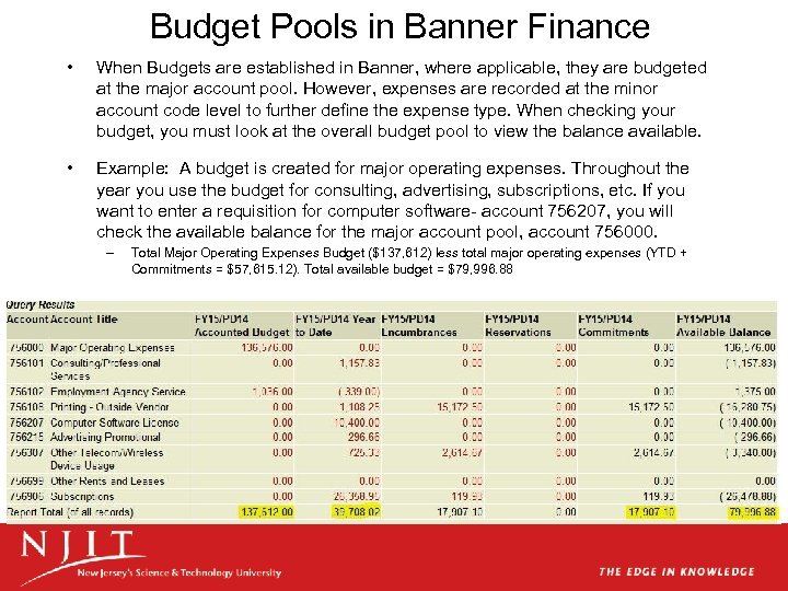 Budget Pools in Banner Finance • When Budgets are established in Banner, where applicable,