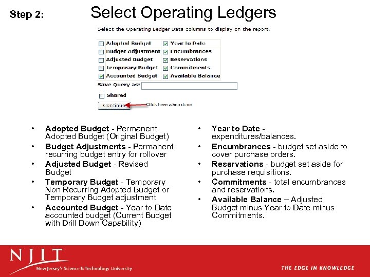 Step 2: • • • Select Operating Ledgers Adopted Budget - Permanent Adopted Budget
