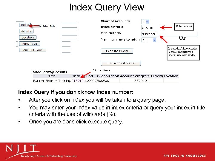 Index Query View Index Query if you don’t know index number: • After you