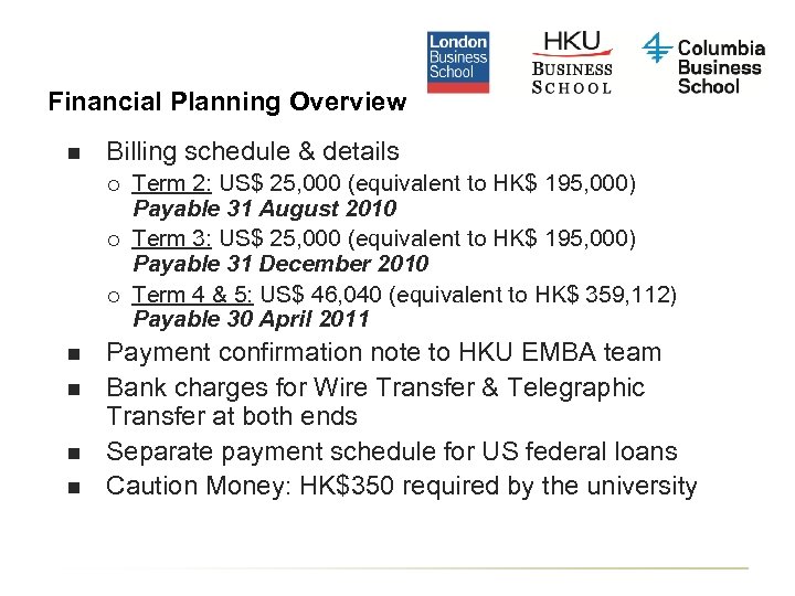 Financial Planning Overview n Billing schedule & details ¡ ¡ ¡ n n Term