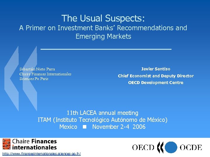 The Usual Suspects: A Primer on Investment Banks’ Recommendations and Emerging Markets Sebastián Nieto