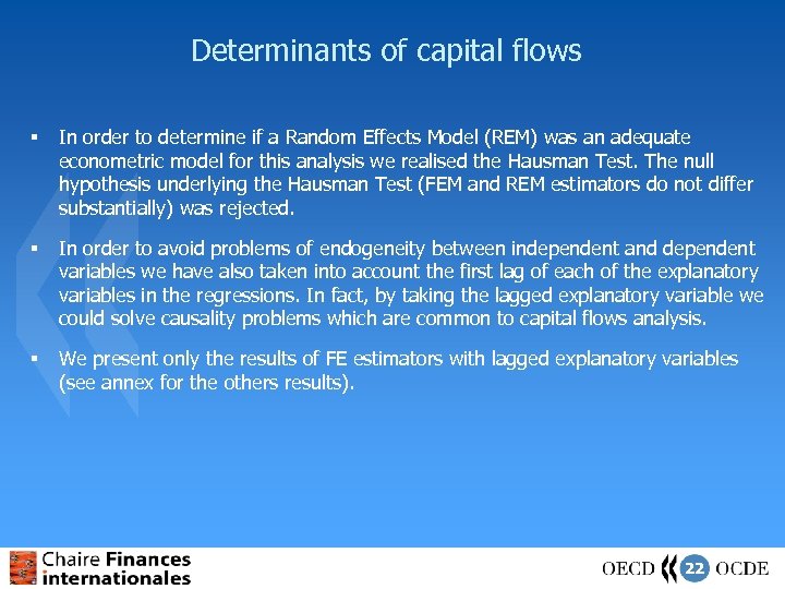 Determinants of capital flows § In order to determine if a Random Effects Model