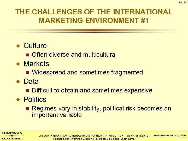 ch 1_12 THE CHALLENGES OF THE INTERNATIONAL MARKETING ENVIRONMENT #1 l Culture n l