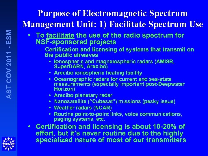 AST COV 2011 - ESM Purpose of Electromagnetic Spectrum Management Unit: 1) Facilitate Spectrum