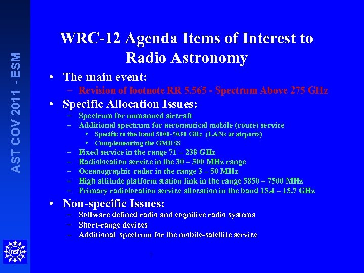 AST COV 2011 - ESM WRC-12 Agenda Items of Interest to Radio Astronomy •