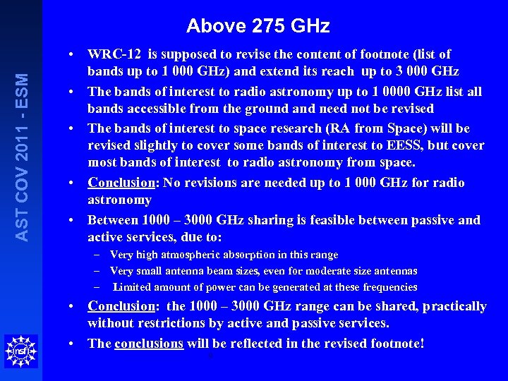 AST COV 2011 - ESM Above 275 GHz • WRC-12 is supposed to revise