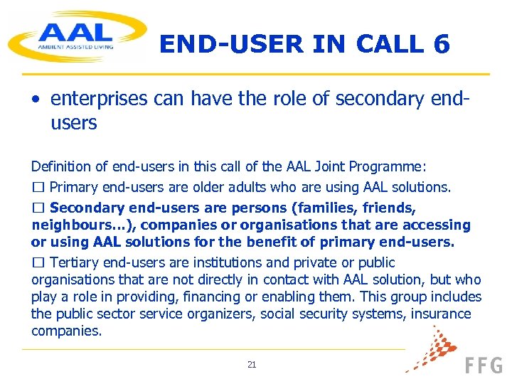 END-USER IN CALL 6 • enterprises can have the role of secondary endusers Definition